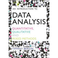 An Introduction to Data Analysis: Quantitative, Qualitative and Mixed Methods Paperback Y9855